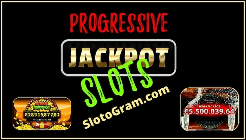 Slots With Progressive Jackpot (2024) - Fa'afefea ona Filifili le Mea Sili o lo'o i le ata.