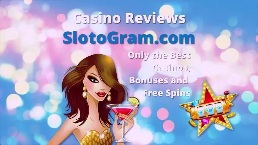 SlotoGram - Die beste casino-resensies, bonusse en gratis draai is op die foto.
