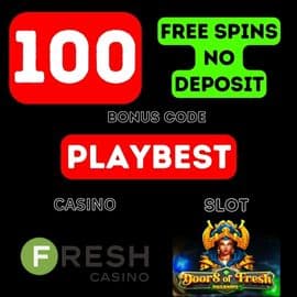 Kry 100 gratis draaie sonder deposito by die casino FRESH Vir registrasie (bonuskode PLAYBEST)