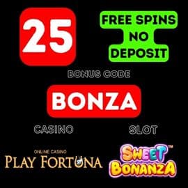 Get 25 Free Spins No deposit at the Casino PLAY FORTUNA For Registration (Bonus Code BONZA)